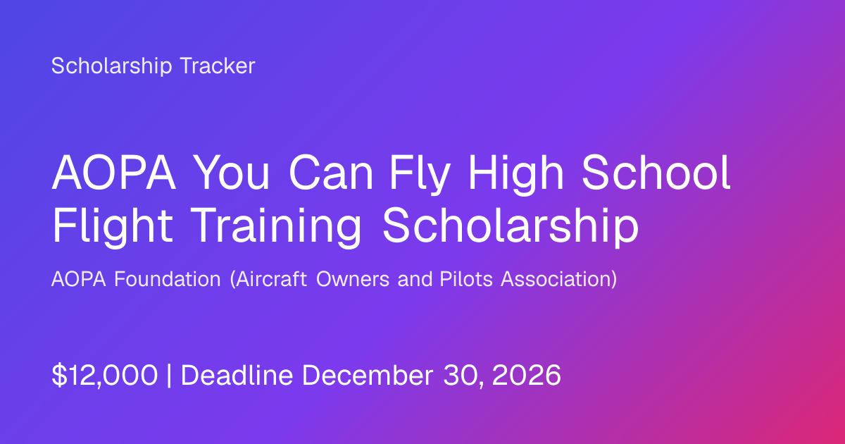 AOPA You Can Fly High School Flight Training Scholarship: Requirements ...